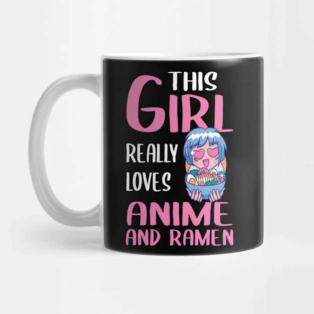 Womens Gift This Girl Really Loves Anime And Ramen by TheTeeBee